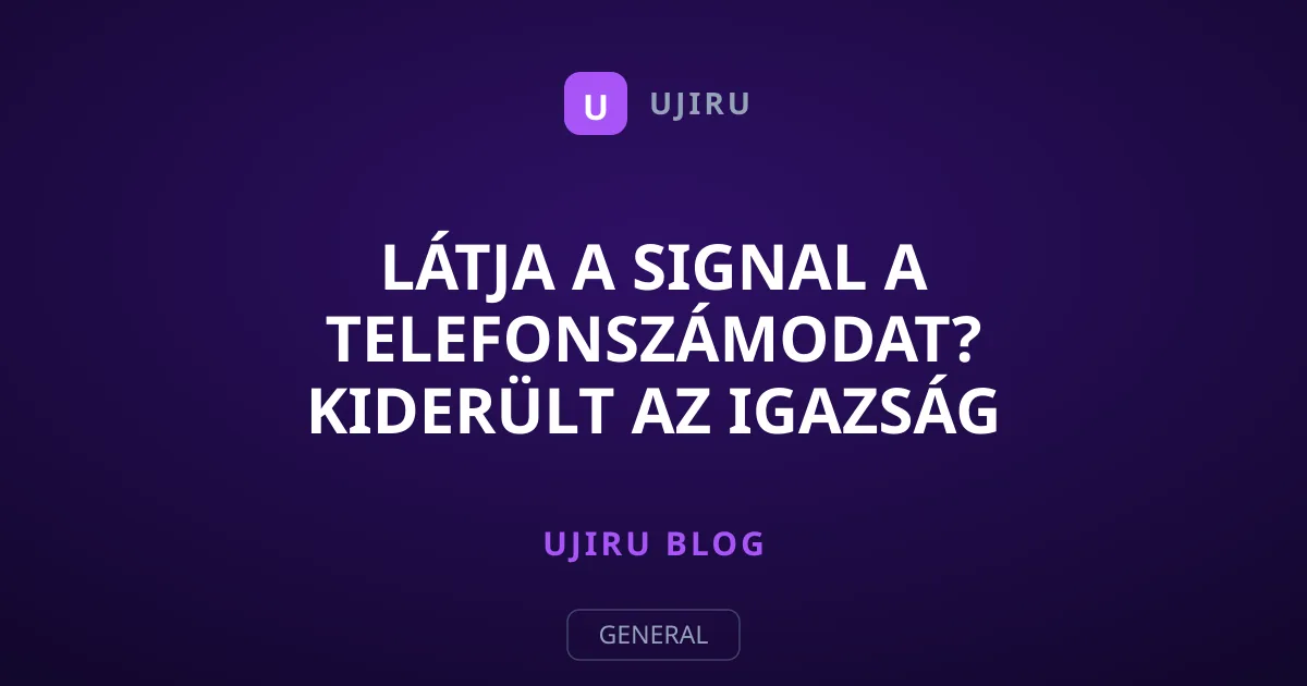 Látja a Signal a telefonszámodat? Kiderült az igazság